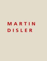 Martin Disler 1949-1996