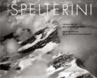 Eduard Spelterini - Photographs of a Pioneer Balloonist : Dtsch.-Engl. （2007. 148 S. 89 Duplex- u. 15 schw.-w. Abb. 28 x 35 cm）