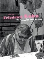 Friedrich Kuhn (1926-1972) : The Painter as Outlaw