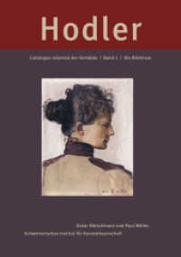 Ferdinand Hodler: Catalogue raisonné der Gemälde. Bd.2 Die Bildnisse （2013. 424 S. 557 farb. u. 211 schw.-w. Abb. 32 cm）