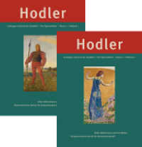 Ferdinand Hodler: Catalogue raisonné der Gemälde. Bd.3 Die Figurenbilder, 2 Bde. （2017. 624 S. 840 farb. u. 222 schw.-w. Abb. 32 cm）