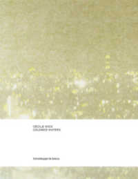 Cécile Wick. Colored Waters : Zeichnungen und Fotografien （2011. 184 S. 124 farb. u. 75 schw.-w. Abb. Original-Lithografie als Sc）