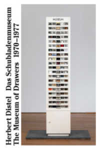 The Museum of Drawers 1970-1977 - Five Hundred Works of Modern Art : Fünfhundert Kunstwerke der Moderne （2011. 168 S. 553 farb. u. 17 schw.-w. Abb. 30 cm）