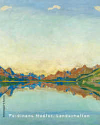 Ferdinand Hodler. Landschaften : Katalog zur Ausstellung im Kunsthaus Zürich, 2004 （Neuausg. 2011. 192 S. 62 schw.-w. abb. 70 farb. Abb. 30 cm）