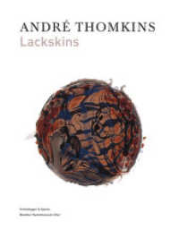 André Thomkins - Lackskins （1. Aufl. 2012. 160 S. 92 farb. u. 6 schw.-w. Abb. 23 cm）