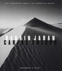 Badain Jaran : The Forgotten Desert. Die vergessene Wüste （1. Aufl. 2013. 156 S. 102 Triplex-Abbildungen. 31.5 cm）