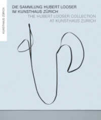 The Hubert Looser Collection at Kunsthaus Zürich （1. Aufl. 2013. 80 S. 71 farb. Abb. 30 cm）