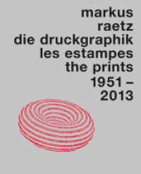 Markus Raetz. Die Druckgraphik, 2 Bde. : 1951-2013. Catalogue raisonne. Dtsch.-Französ.-Engl. （2014. 892 S. 622 farb. u. 2 schw.-w. Abb. 30 cm）