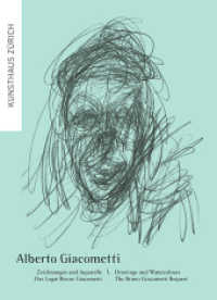 Alberto Giacometti : Zeichnungen und Aquarelle. Das Legat Bruno Giacometti. Katalog zur Ausstellung  im Kunsthaus Zürich, 2014 （2014. 96 S. 144 farb. u. 3 schw.-w. Abb. 23.5 cm）