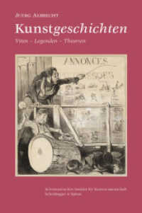 Kunstgeschichten : Viten, Legenden, Theorien. Hrsg,: Schweizerisches Institut für Kunstwissenschaft （2015. 152 S. 86 farb. u. 31 schw.-w. Abb. 24 cm）
