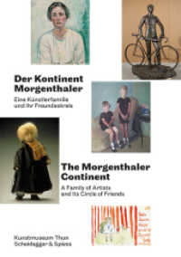 Der Kontinent Morgenthaler : Eine Künstlerfamilie und ihr Freundeskreis. Katalog zur Ausstellung im Kunstmuseum Thun, 2015 （2015. 208 S. 79 farb. u. 70 schw.-w. Abb. 17 x 24 cm）