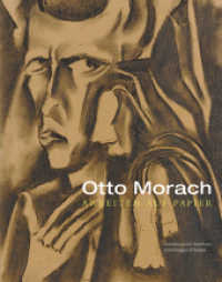 Otto Morach 1887-1973 : Arbeiten auf Papier. Katalog zur Ausstellung im Kunstmuseum Soloturn, 2015/2016 （2015. 184 S. 151 farb. u. 19 schw.-w. Abb. 28 cm）