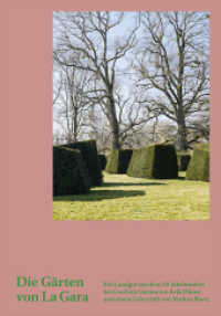 Die Gärten von La Gara : Ein Landgut aus dem 18. Jahrhundert bei Genf mit Gärten von Erik Dhont und einem Labyrinth von Markus Raetz （2018. 272 S. m. 200 Farb- u.  40 SW-Abb. 27 cm）