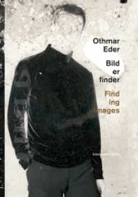 Othmar Eder - Bilderfinder : Malerei, Zeichnung, Video, Fotografie （2018. 256 S. m. 150 farb. u. 100 schw.-w. Abb. 24 cm）