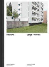 Serge Fruehauf - Bâtirama : Fotografische Ermittlung Neuenburg 2017 （2018. 152 S. 215 farb. Abb. 32 cm）