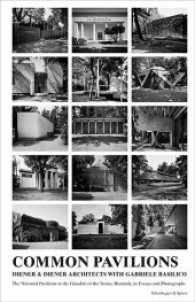 Common Pavilions : The National Pavilions in the Giardini of the Venice Biennale in Essays and Photographs （1. Aufl. 2013. 288 S. 67 Duplex-Abb., 60 Pläne. 39 cm）