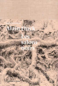 Alain Huck : Les salons noirs （2015. 112 S. 78 farb. Abb. 21.5 cm）