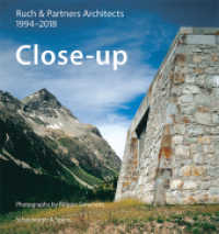 Close-up-Ruch & Partner Architects 1996-2018 （2018. 424 S. ca. 280 farb.u. 300 schw.-w. Abb. 29.5 cm）
