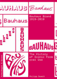 The Bauhaus Brand 1919-2019 : The Victory of Iconic Form over Use