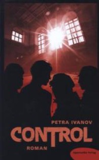 Control : Roman (Nicole, Leo, Chris und Julie-Reihe Bd.4) （2012. 232 S. 210 mm）