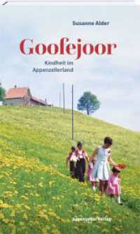 Goofejoor : Eine Kindheit im Appenzellerland （2022. 136 S. 11.5 x 19 cm）
