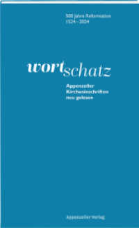 WortSchatz: Appenzeller Kircheninschriften neu gelesen : 500 Jahre reformation 1524-2024 （2024. 152 S. 21 cm）
