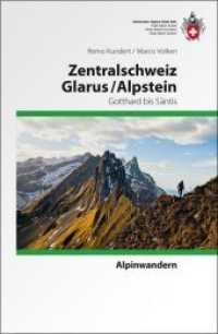 Zentralschweiz Glarus/ Alpstein : Gotthard bis Säntis. Weit- und Rundwanderungen und ausgewählte Gipfelziele (Alpin-Wanderführer) （4., bearb. Aufl. 2010. 369 S. 228. 18 cm）
