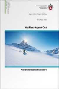 Walliser Alpen Ost : vom Bishorn zum Blinnenhorn (Skitourenführer) （2. Aufl. 2015. 435 S. m. 101 Routenfotos u. 6 Übers.-Ktn. 18.5 cm）