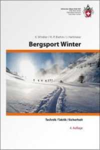 Bergsport Winter : Technik / Taktik / Sicherheit （4. Aufl. 2018. 292 S. 223 Zeichn., 19 Tabellen, 6 Ktn., 47 Farbfotos.）