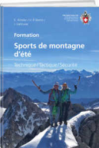 Sports de montagne d'été : Technique / Tatique / Sécurité (Ausbildung/Natur) （4. Aufl. 2022. 340 S. 430 Farbabb. 18 cm）