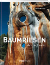 Baumriesen der Schweiz （6., erw. Aufl. 2014. 240 S. zahlr. farb. Fotos. 30.2 cm）