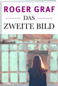 Das zweite Bild (Damian Stauffer .5) （2018. 336 S. 21 cm）