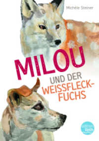 Milou und der Weissfleckfuchs (Milous Abenteuer 2) （2024. 88 S. 21 cm）