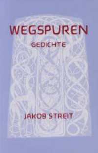 Wegspuren : Gedichte （von Futurum Verlag &uuml;bernommen. 2026. 72 S. 17.9 cm）