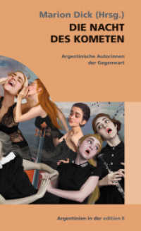 Die Nacht des Kometen : Argentinische Autorinnen der Gegenwart. Ungekürzte Ausgabe (Argentinien in der edition 8) （erste Auflage 2010. 2010. 192 S. 20.5 cm）