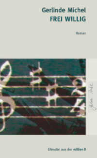 Frei willig : Roman. Ungekürzte Ausgabe (Literatur aus der edition 8) （ersteAuflage 2012. 2012. 256 S. 210 cm）