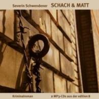 Schach & Matt, 2 MP3-CDs : Kriminalroman für MP3-Player, Lesung. Ungekürzte Ausgabe. 820 Min. （2., UBR. 2016. 140 x 125 mm）