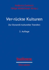Ver-rückte Kulturen : Zur Dynamik kultureller Transfer (Stauffenburg Discussion 22) （1., Aufl. 2003. 262 S. 3 SW-Abb. 25.5 cm）