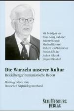 Die Wurzeln unserer Kultur : Heidelberger humanistische Reden. Hrsg. v. Dt. Altphilologenverband （2019. 94 S. 18 cm）