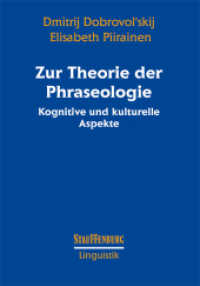 Zur Theorie der Phraseologie : Kognitive und kulturelle Aspekte (Stauffenburg Linguistik Bd.49) （2009）