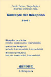 Produktive Rezeption: Imitatio, Intertextualit&auml;t, Intermedialit&auml;t (Stauffenburg Colloquium 73.1) （2015. 232 S. 22.5 cm）