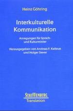 異文化間コミュニケーション<br>Interkulturelle Kommunikation : Anregungen für Sprach- und Kulturmittler (Studien zur Translation Bd.13) （Nachdr. 2007. 179 S. 22,5 cm）