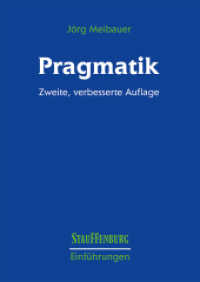 Pragmatik (Stauffenburg Einführungen Bd.12) （2., verb. Aufl. 2008. X, 208 S. 24 cm）