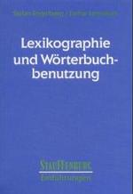 辞書学と辞書利用（第３版）<br>Lexikographie und Wörterbuchbenutzung (Stauffenburg Einführungen) （3. Aufl. 2008. X, 277 S. 24 cm）
