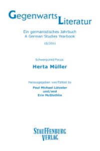 Gegenwartsliteratur. Ein Germanistisches Jahrbuch /A German Studies Yearbook / 10/2011 : Schwerpunkt: Herta Müller (Gegenwartsliteratur. Ein Germanistisches Jahrbuch /A German Studies Yearbook 10) （1., Aufl. 2011. 340 S. farbige Abb. 22.5 cm）