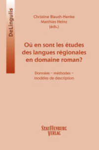 Où en sont les études des langues régionales ou minoritaires en domaine roman? : Données - méthodes - modèles de description (DeLingulis 3) （2011. XII, 158 S. 22.5 cm）