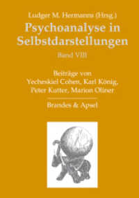 Psychoanalyse in Selbstdarstellungen / Psychoanalyse in Selbstdarstellungen Bd.8 : Band VIII (Psychoanalyse in Selbstdarstellungen BD VIII) （1., Auflage. 2010. 252 S. 20.7 cm）