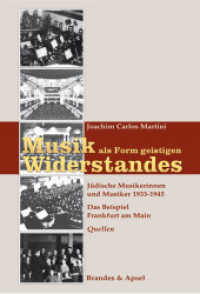 Musik als Form geistigen Widerstandes Bd.2 : Jüdische Musikerinnen und Musiker 1933-1945. Das Beispiel Frankfurt am Main - Quellen （2010. 300 S. 245 mm）