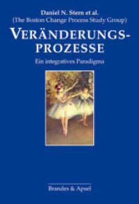 Veränderungsprozesse : Ein integratives Paradigma （2. Aufl. 2021. 280 S. 21 cm）