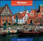 Wismar : Ein Porträt - A Portrait - Un Retrato - Ett Porträtt （5. Aufl. 2022. 68 S. 60 Abb. 20.5 cm）